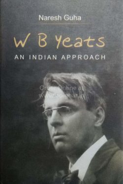 W B Yeats An Indian Approach