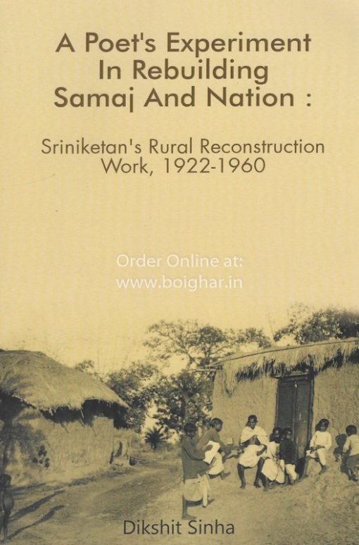A Poet's Experiment in Rebuilding Samaj & Nation (Paper Back)