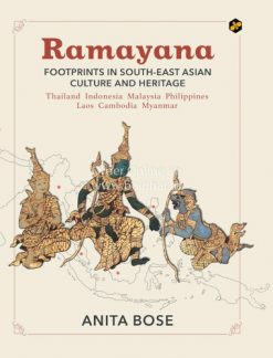 Ramayana-Footprints in South-East Asian Culture and Heritage